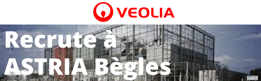 VEOLIA recrute à Bègles